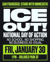 ICE Out National Day of Action (Dolores Park) (30Jan2026)